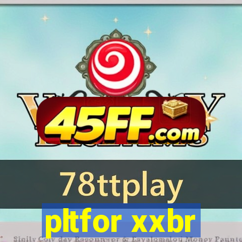 pltfor xxbr